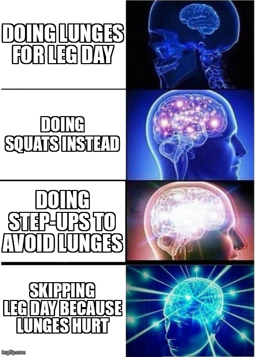 The evolution of avoiding lunges on leg day.