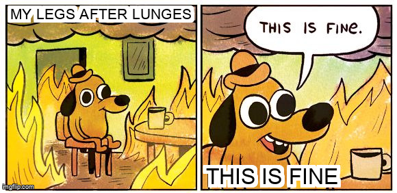 When your legs are burning but you act like it’s totally fine.
